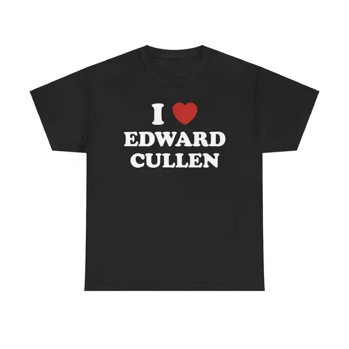 I Love Edward Cullen Unisex Tee, Twilight movie shirt Menswear T-Shirt Hoodie, Sweatshirt | HypeCrazeTee.com