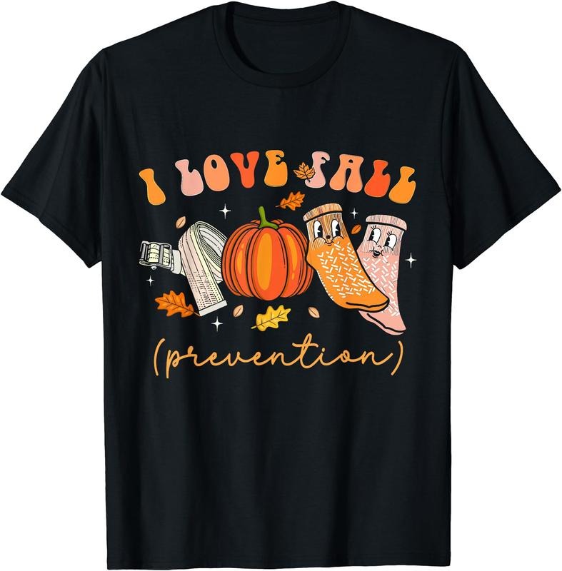 I Love Fall Prevention | Fall Physical Therapy T-Shirt | Unisex Cotton Tee, Short Sleeve, Size S-5XL Hoodie, Sweatshirt