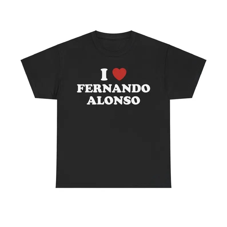 I Love Fernando Alonso Unisex Tee, Racing T shirt Menswear T-Shirt Hoodie, Sweatshirt | HypeCrazeTee.com