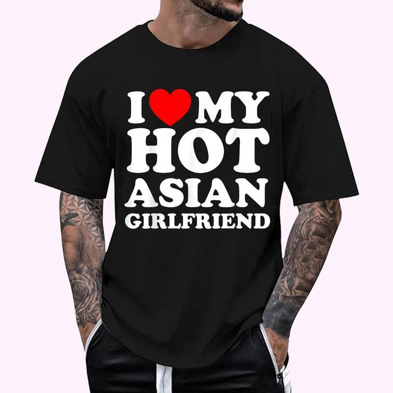 I Love Heart My Hot Asian Girlfriend T-Shirt