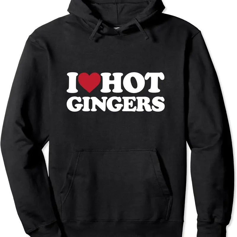 I Love Hot Gingers - I Heart Hot Gingers Hoodie | Unisex Hooded Sweatshirt T-Shirts | HypeCrazeTee.com