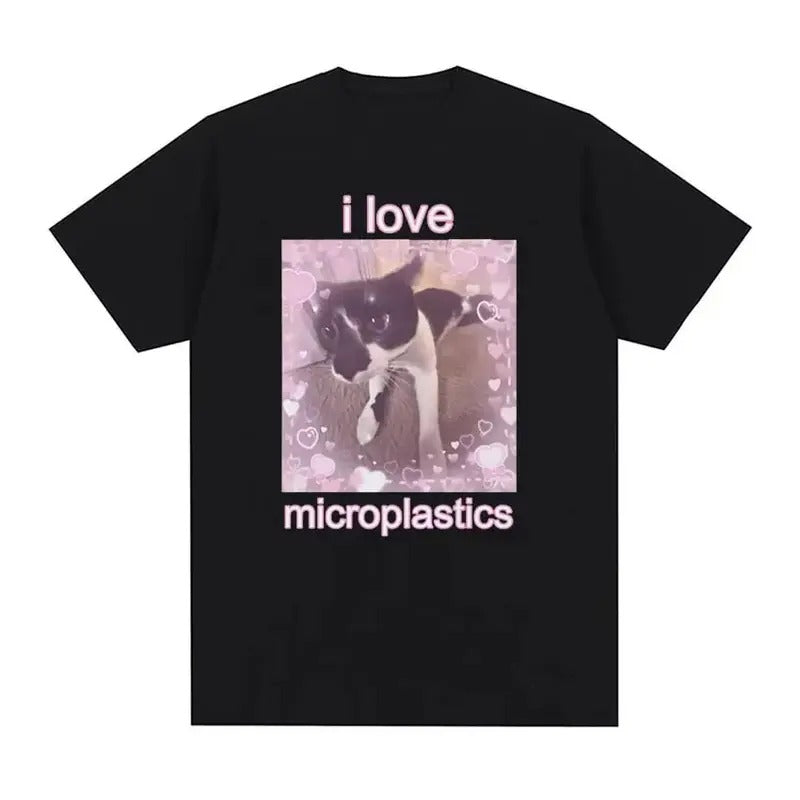 I Love Microplastics Cute Cat Meme Graphic T Shirts Funny Men Women Tops Cute Clothing T-shirt Casual Cozy Cotton...
