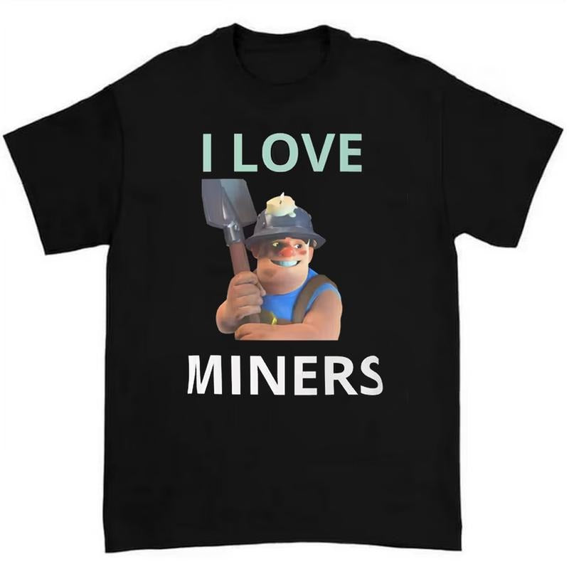 I Love Miners Funny Cool Shirt Graphic Tee Hoodie, Sweatshirt | HypeCrazeTee.com
