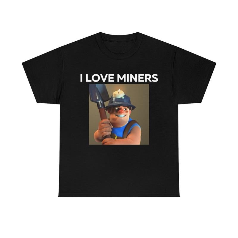 I Love Miners Shirt Featuring Funny Humor and Unique Style Hoodie, Sweatshirt | HypeCrazeTee.com