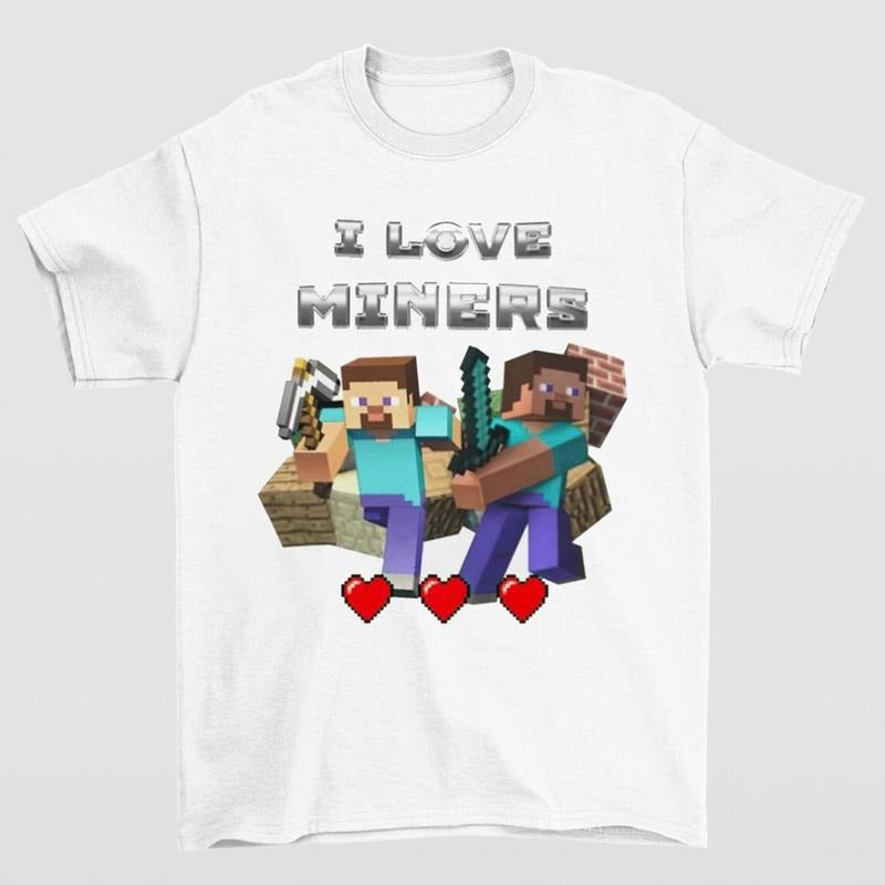 I Love Miners Shirt Perfect for Gamers and Casual Wear Enthusiasts Hoodie, Sweatshirt | HypeCrazeTee.com