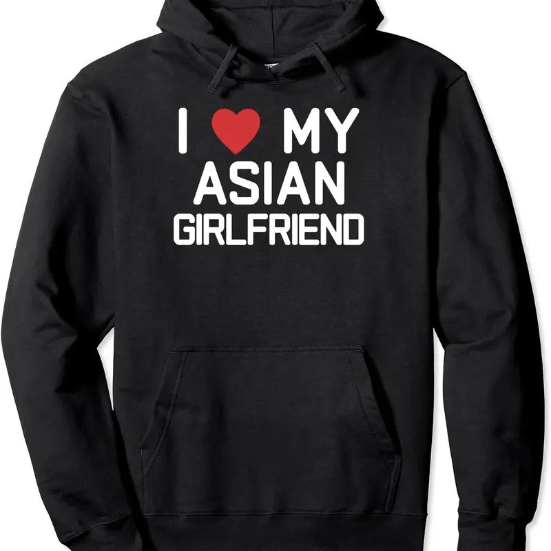 I Love My Asian Girlfriend, I Heart My Girlfriend GF Hoodie | Unisex Hooded Sweatshirt T-Shirts | HypeCrazeTee.com