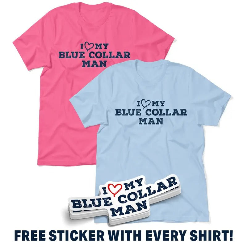 I Love My Blue Collar Man - Women's Soft Casual T-Shirt Hoodie, Sweatshirt | HypeCrazeTee.com