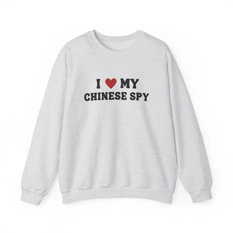 I Love My Chinese Spy Sweatshirt T-Shirts, Hoodie | HypeCrazeTee.com