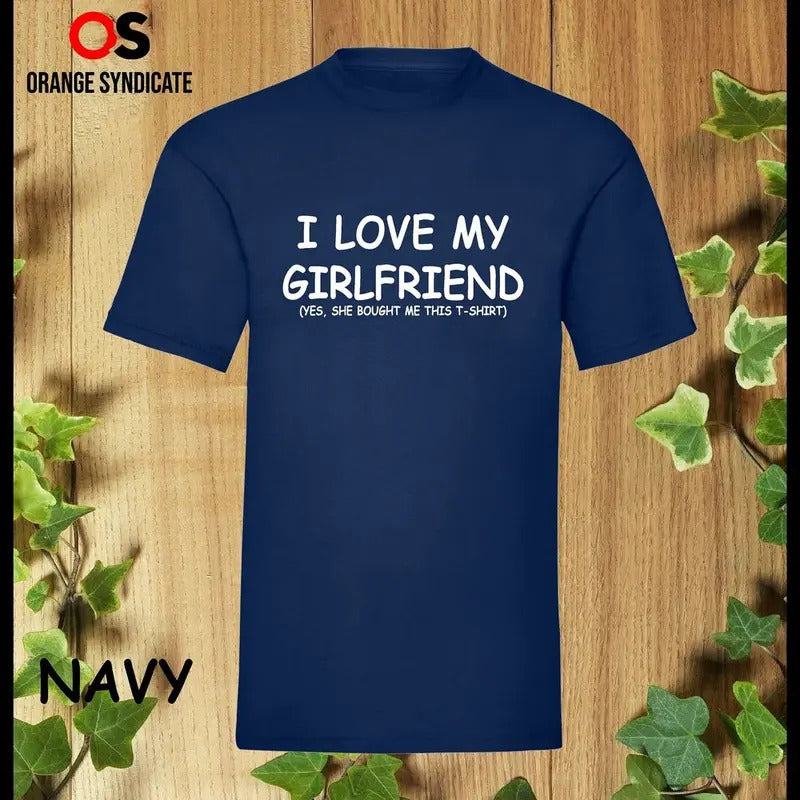 I Love My Girlfriend T Shirt Unisex Valentines Day Funny Romance Girlfriend Present for Boyfriend Husband Hubby Inspired...