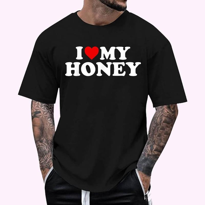 I Love My Honey T-Shirt , Unisex Cotton 100%, Top Menswear Hoodie, Sweatshirt | HypeCrazeTee.com