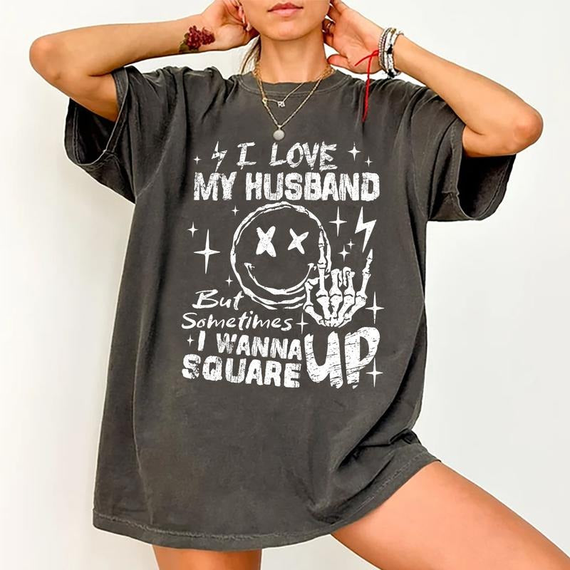 I Love My Husband Shirt, Funny Square Up T-Shirt, Wife Life Tee, Funny Gift For Wife, Comfort Colors Top For Women,...