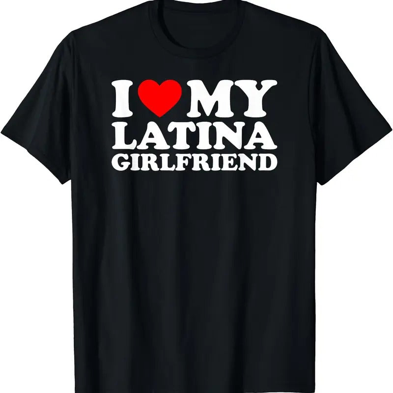 I Love My Latina Girlfriend T-Shirt Hoodie, Sweatshirt | HypeCrazeTee.com