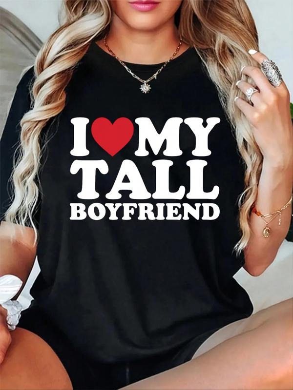 I Love My Tall Boyfriend T Shirt