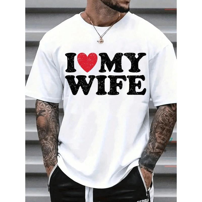 I Love My Wife T-Shirt For Men Casual Short Sleeve Tee 1 Pcs 100% Heavy Cotton