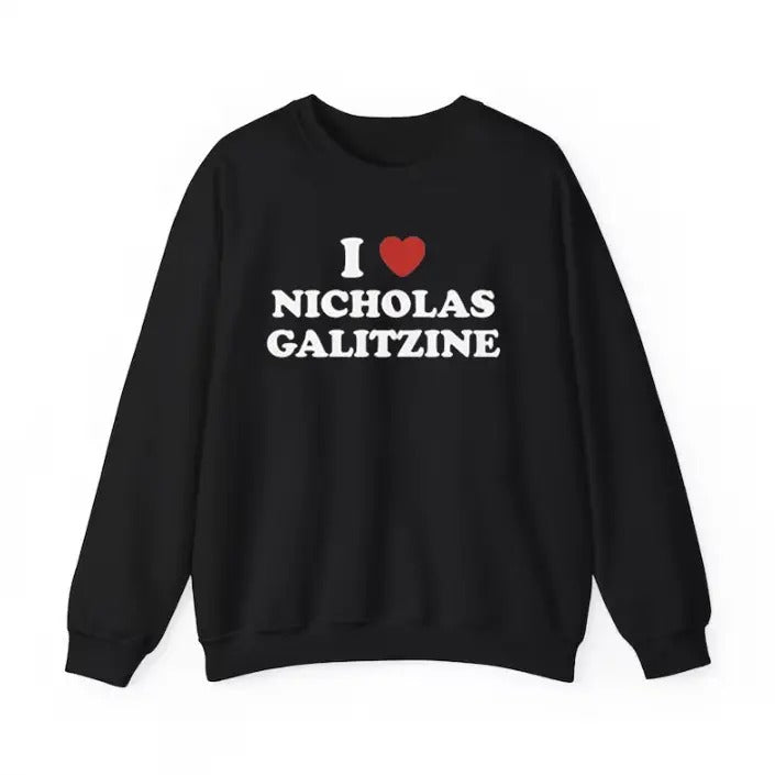 I Love Nicholas Galitzine Unisex Sweatshirt, I Love My boyfriend Sweatshirt T-Shirts, Hoodie | HypeCrazeTee.com