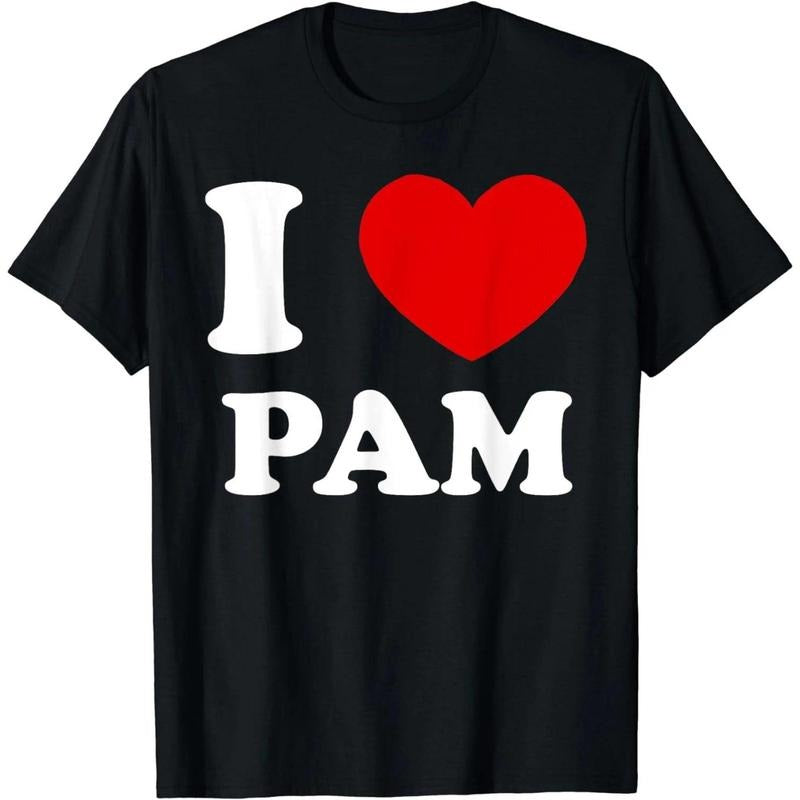 I Love Pam I Heart Pam Funny Pam T-Shirt Hoodie, Sweatshirt | HypeCrazeTee.com