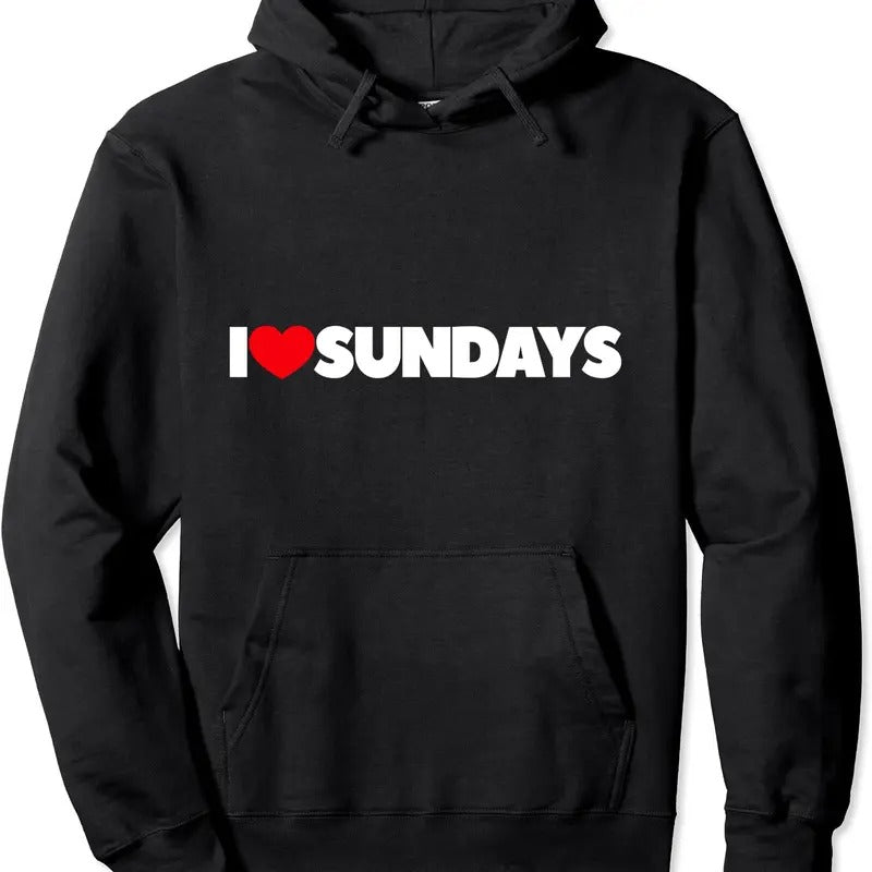I Love Sundays Pullover Hoodie | Unisex Hooded Sweatshirt T-Shirts | HypeCrazeTee.com
