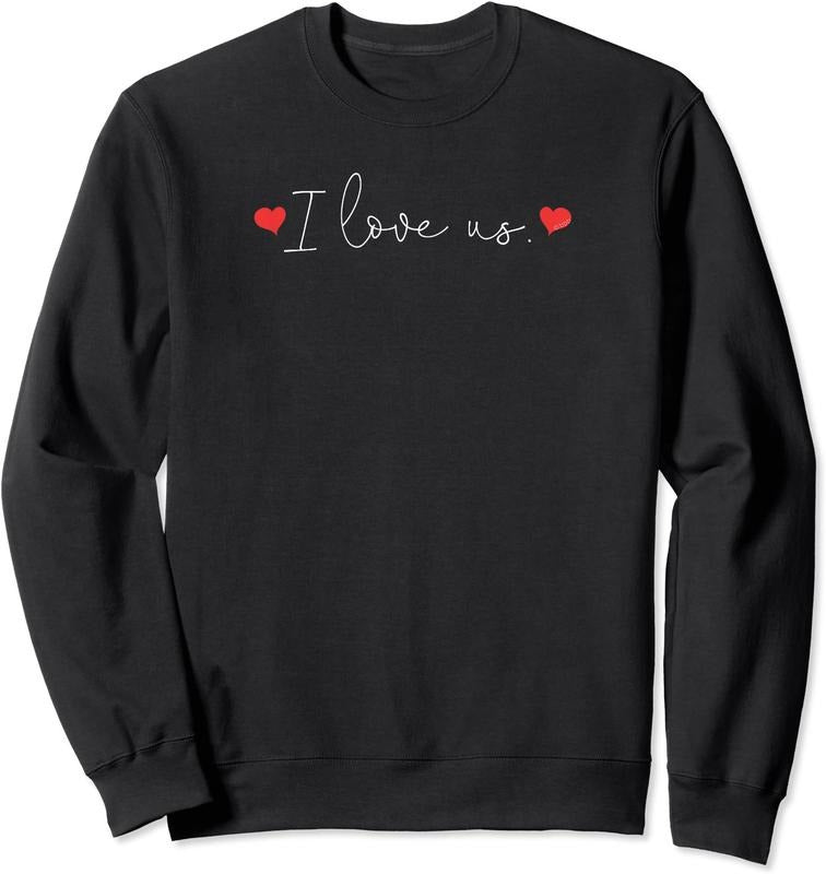 I Love Us Unisex Crewneck Sweatshirt T-Shirts, Hoodie | HypeCrazeTee.com