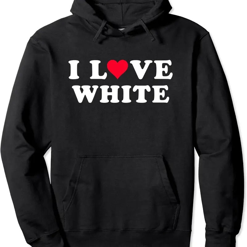 I Love White Matching Girlfriend & Boyfriend Hoodie | Unisex Hooded Sweatshirt T-Shirts | HypeCrazeTee.com