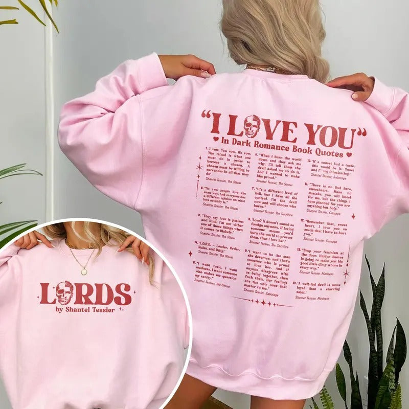 I Love You In Dark Romance Book Quotes Sweatshirt, Book Lover Tee, Lords By Shantel Tessier, Dark Romance Fan Merch, The...