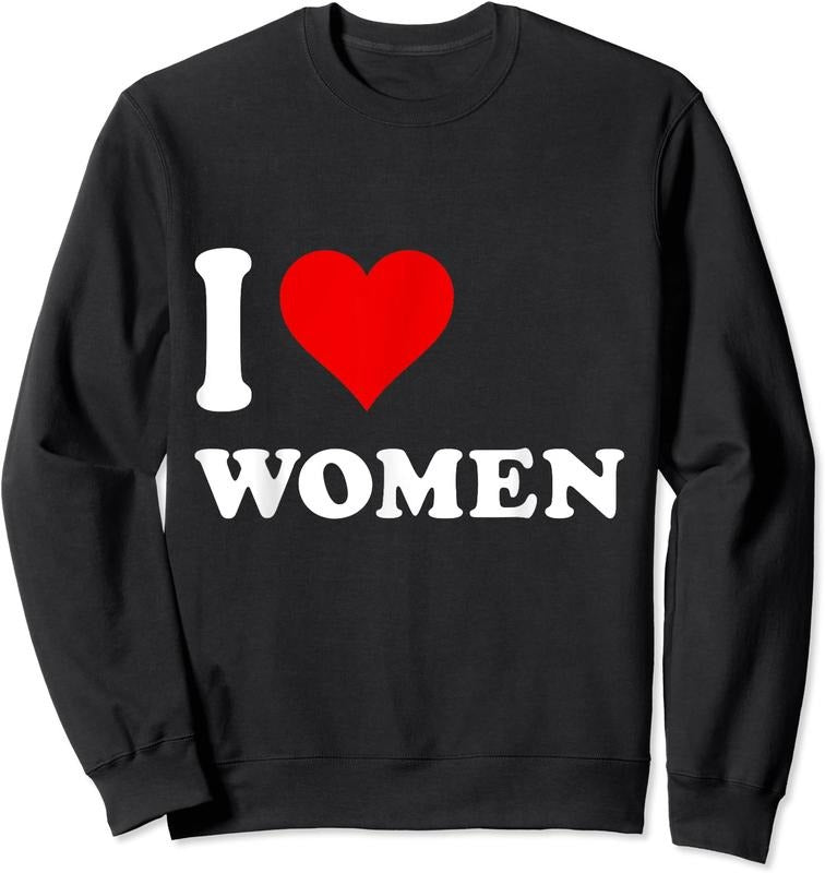 I Love women Unisex Crewneck Sweatshirt T-Shirts, Hoodie | HypeCrazeTee.com