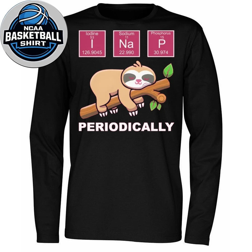 I Nap Periodically Shirt