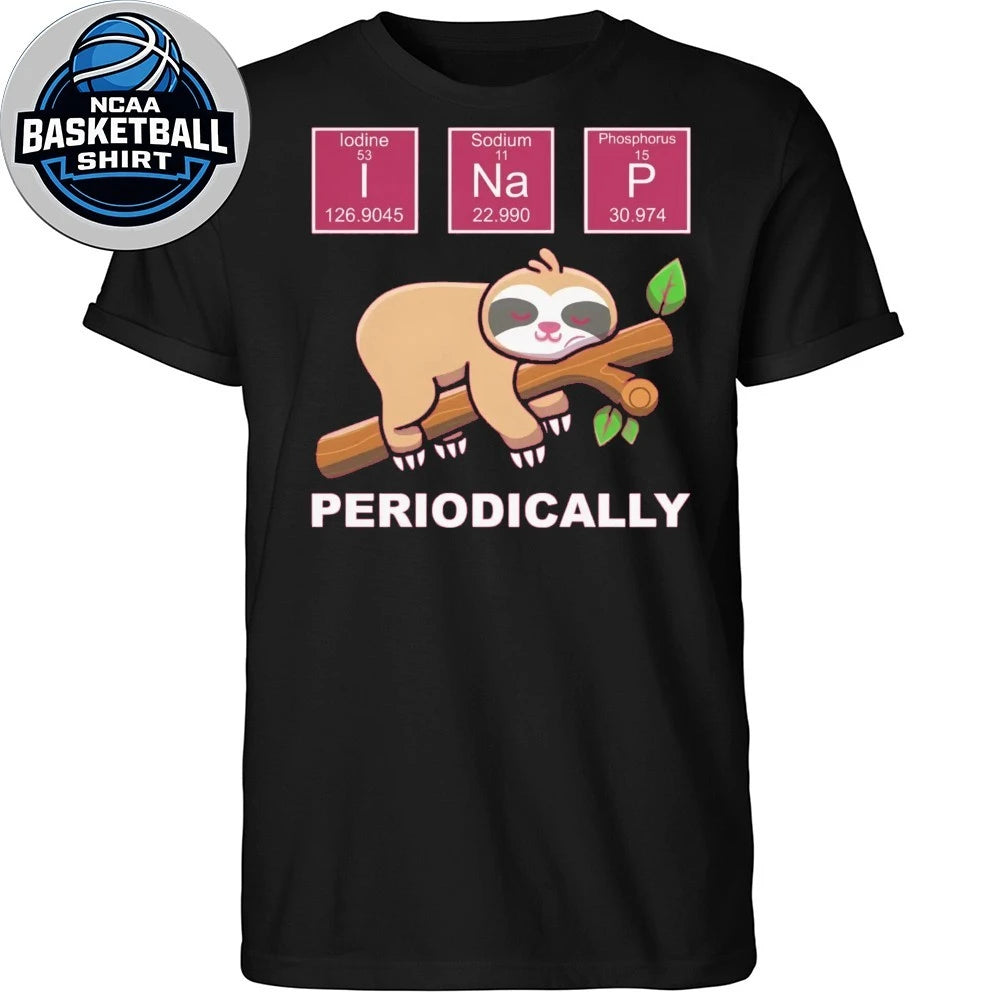 I Nap Periodically Shirt