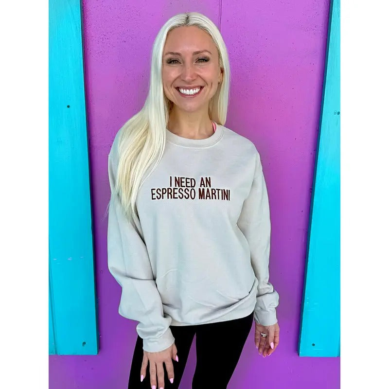 I Need An Espresso Martini Embroidered Sweatshirt T-Shirts, Hoodie | HypeCrazeTee.com