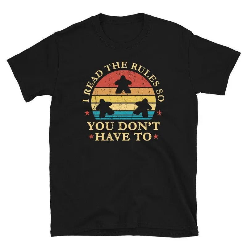 I Read The Rules So You Don't Have To Short-Sleeve Unisex T-Shirt. Board Game enthusiast shirt.  Board game lover...