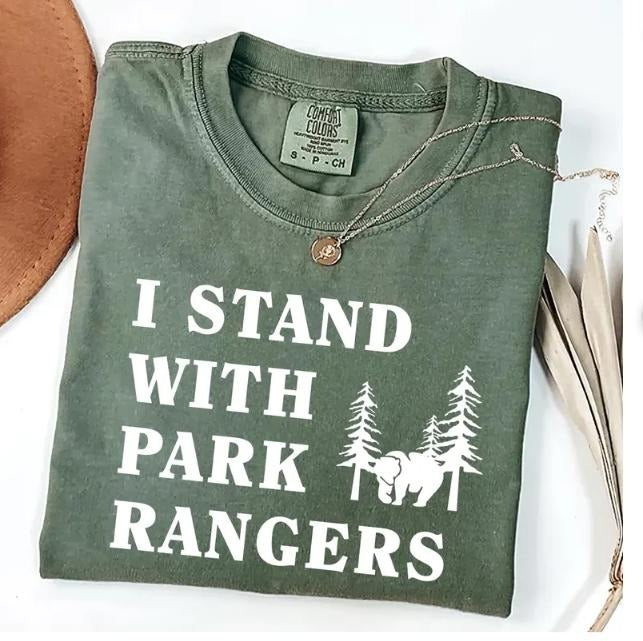I Stand With Park Rangers Shirt, Protect Our National Parks, National Parks Lover Shirt, Gift For Forest Lovers Hoodie,...