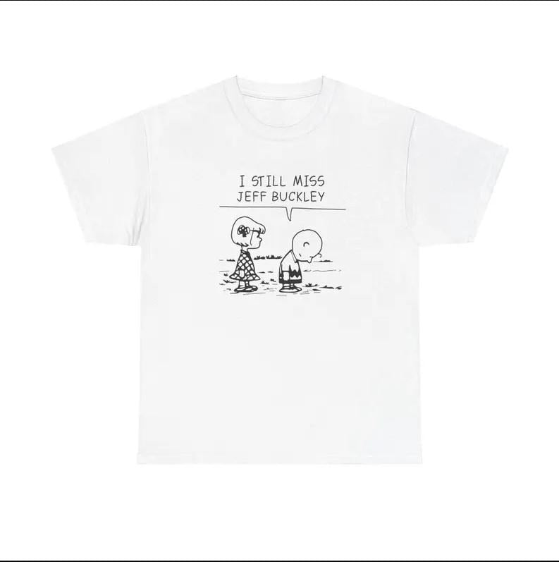 I Still Miss Jeeff Buuckley Shirt Jeff Buuckley Merch Hoodie, Sweatshirt | HypeCrazeTee.com