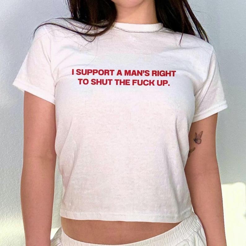 I Support Man'S Right Stfu Y2K Baby Cute Top Baby Funny Meme Viral Shirt Her Cotton Fit T-Shirts, Hoodie, Sweatshirt