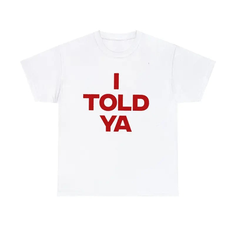 I Told Ya Sports Film T-Shirt Tennis Drama Graphic Tee Hoodie, Sweatshirt | HypeCrazeTee.com