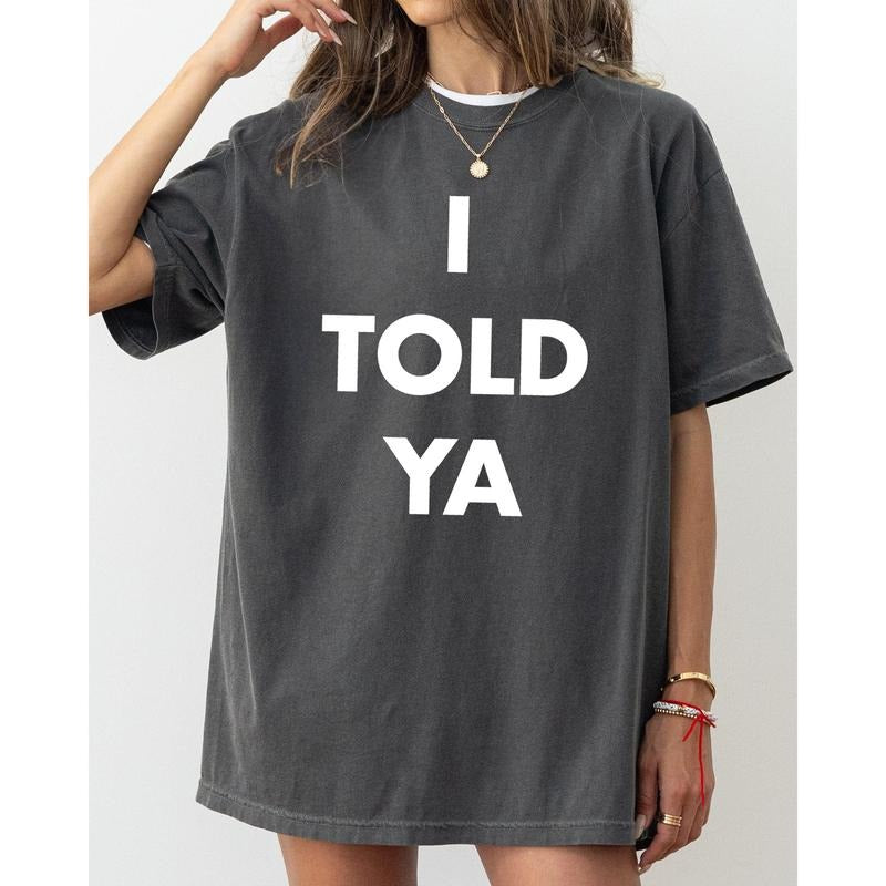 I Told Ya, Challengers, Movie, Trend, Tennis Tshirt, Women's Crew Neck, Crewneck Hoodie, Sweatshirt | HypeCrazeTee.com