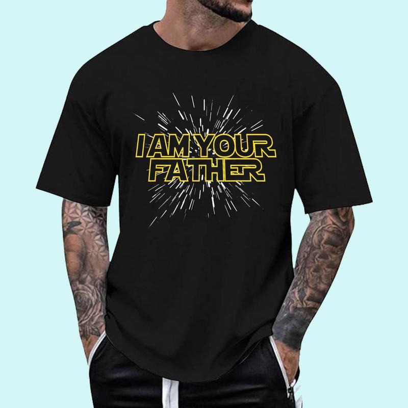 I am your Father - Happy Father's Day T-Shirt | Tee For Men and Women, Unisex Cotton Hoodie, Sweatshirt | HypeCrazeTee.com