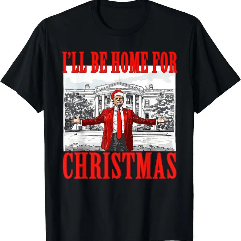 I'll Be Home For Christmas Santa Funny Trump Xmas Pajamas T-Shirt Hoodie, Sweatshirt | HypeCrazeTee.com