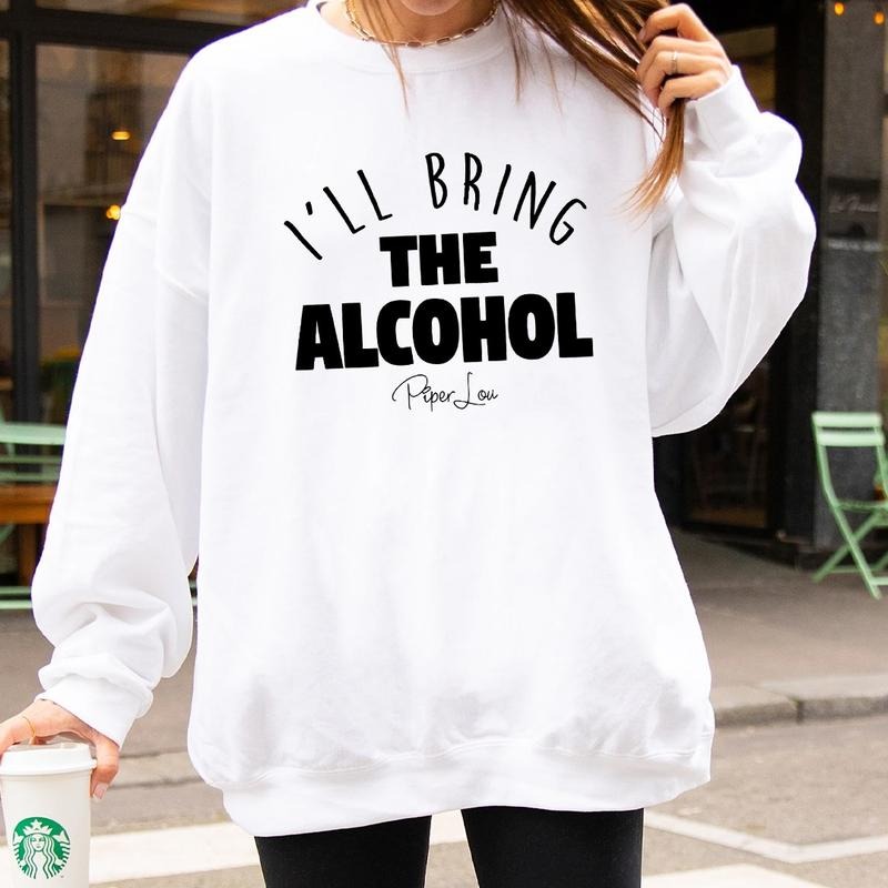 I'll Bring The A Sweatshirt T-Shirts, Hoodie | HypeCrazeTee.com
