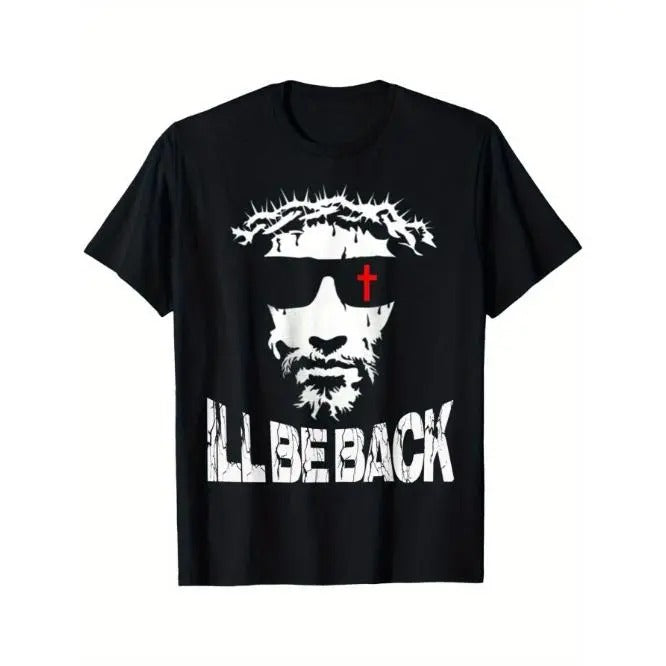 I'll be Back Jesus Christ faith based Christian design T-Shirt Made in USA Hoodie, Sweatshirt | HypeCrazeTee.com
