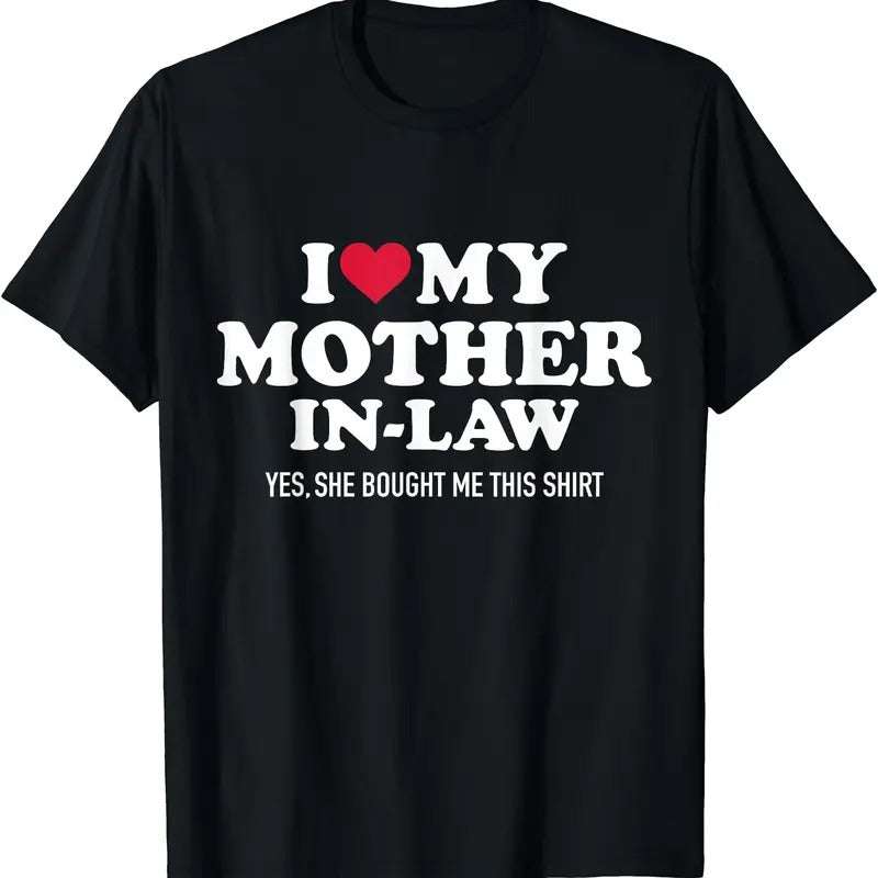 I love my mother-in-law for son-in-law T-Shirt | Unisex Cotton Tee, Short Sleeve, Size S-5XL Hoodie, Sweatshirt