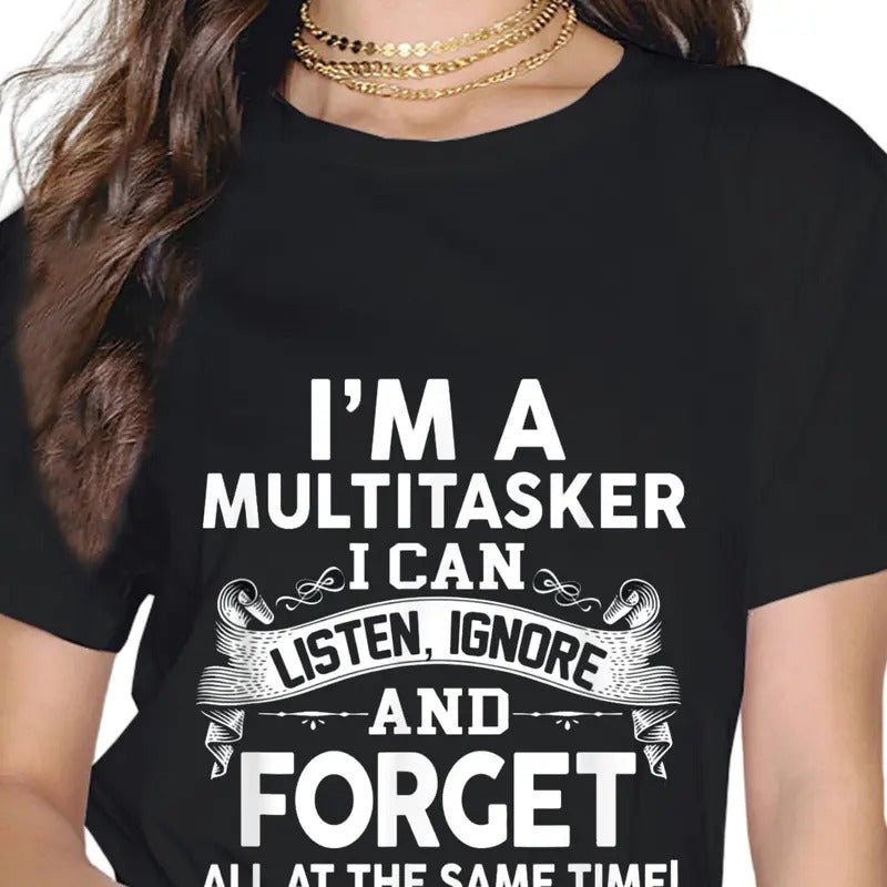 I'm A Multitasker I Can Listen, Ignore And Forget Sassy Girl T-Shirt Hoodie, Sweatshirt | HypeCrazeTee.com