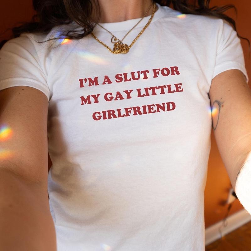 I'm A Slut for My Gay Little Girlfriend Lesbian Baby Tee Y2K Baby Tee Funny Gay Shirt Femme Lesbian Pride Shirt LGBTQ...
