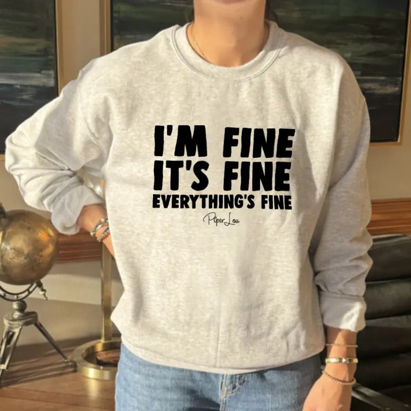I'm Fine It's Fine Sweatshirt Classic Womenswear T-Shirts, Hoodie | HypeCrazeTee.com