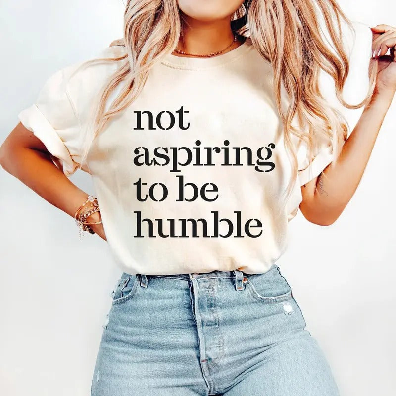 I'm Not Aspiring to Be Humble Kamala Quote T-Shirt - Harriss Walz 2024 T-Shirt Unisex, Call Her Daddy Tshirt, Election...