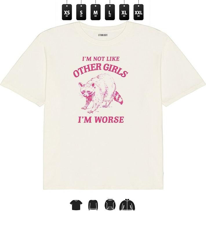 I'm Not Like Other Girls I'm worse - Unisex Heavy Taped neck T-Shirt, Gifts graphic Hoodie, Sweatshirt | HypeCrazeTee.com