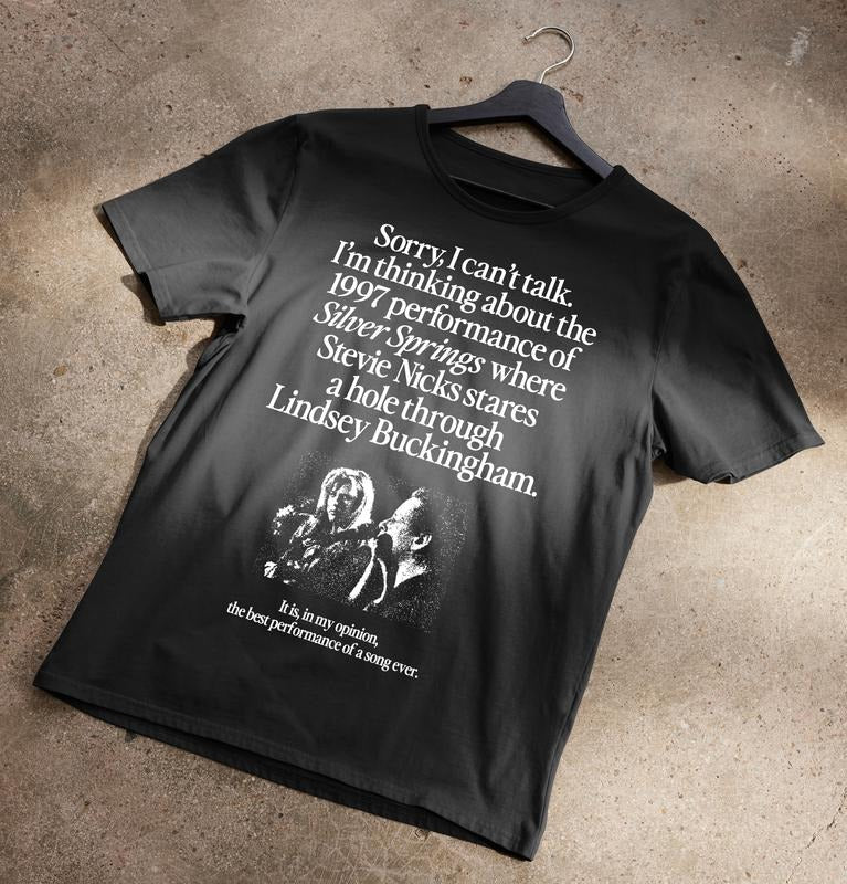 I'm Thinking About The 1997 Performance of Silver, Springs  T-shirt, sweater and Hoodie Sweatshirt | HypeCrazeTee.com