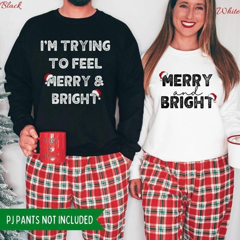 I'm Trying To Feel Merry and Bright Funny Matching Couple Christmas Sweatshirts, Xmas Funny T-shirt, Hoodie Gift for Him...