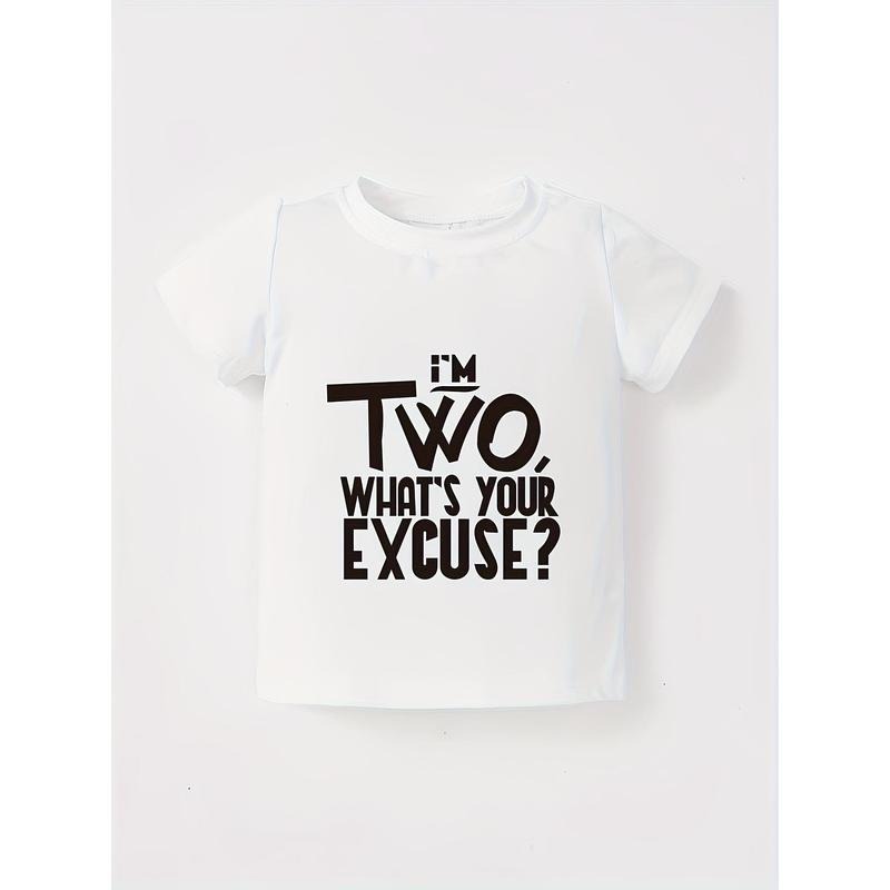 I'm Two What'S Your Excuse Printed Boy Short Sleeve T-shirt, Funny Comfortable round Neck Summer Top, Boy Clothing as a...