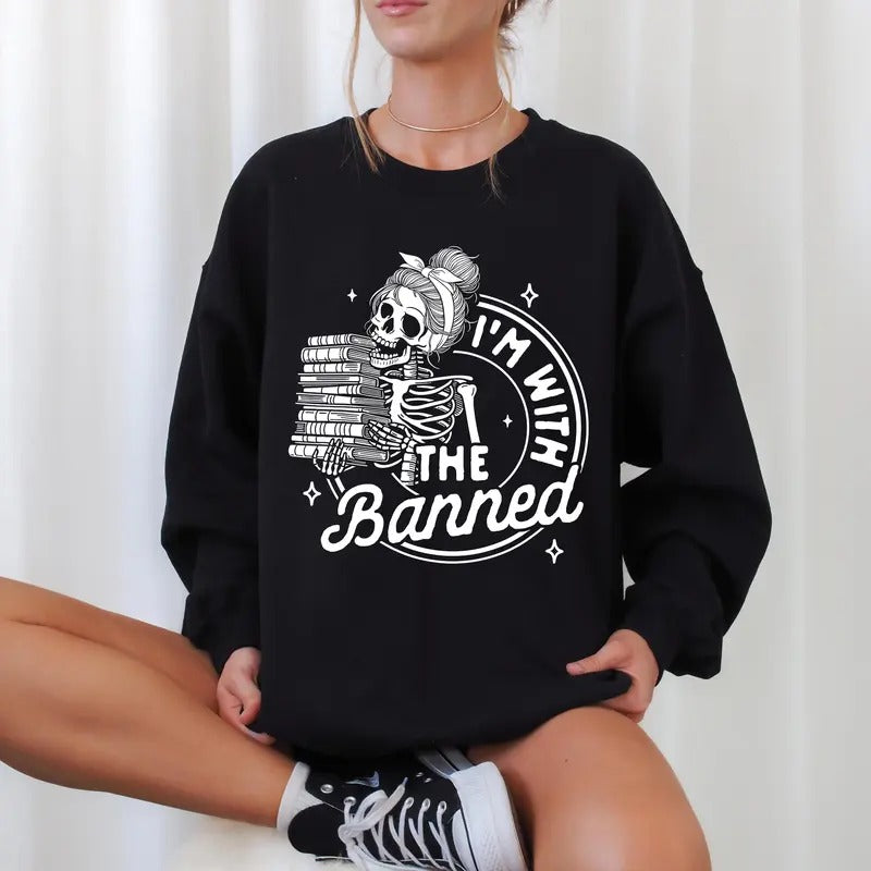 I'm With The Banned Sweatshirt, Gift for Reader and Book Lover, Dark Romance Hoodie, Romantasy Reader Shirt, Spicy Book...