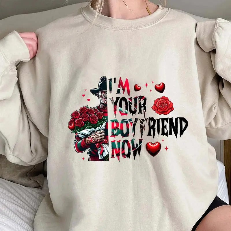 I'm Your Boyfriend Now Sweatshirt, Valentine Gift Shirt, Valentine day Sweatshirt, For Men, For Women Hoodie