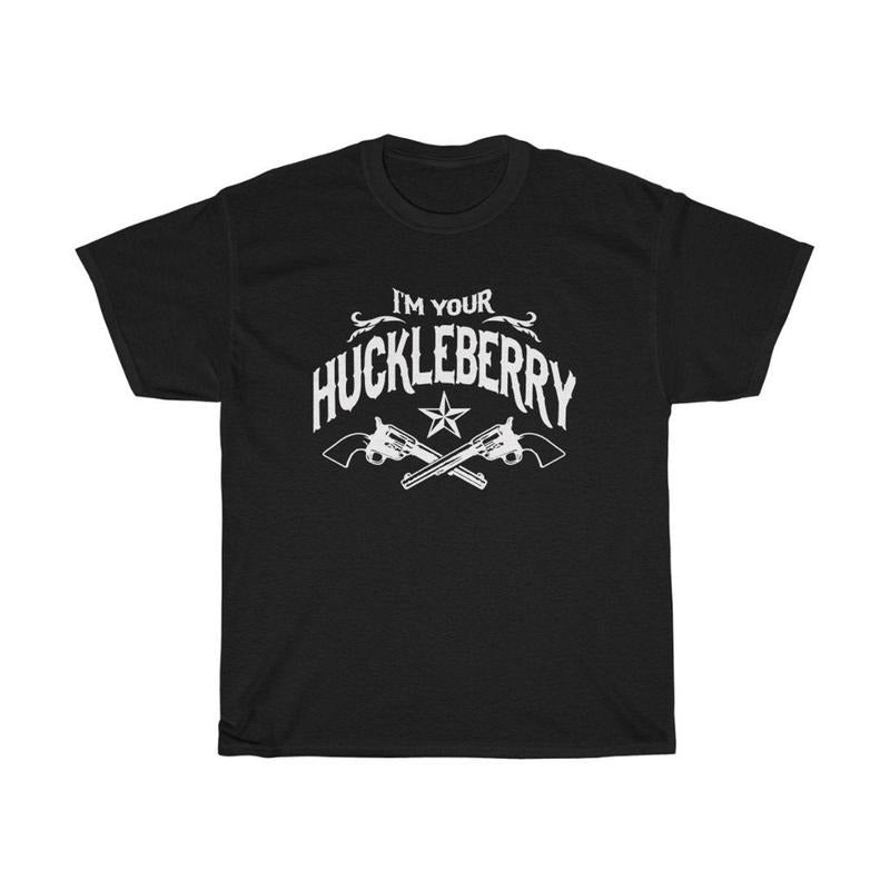 I'm Your Huckleberry Tombstone Men's T-Shirt Hoodie, Sweatshirt | HypeCrazeTee.com